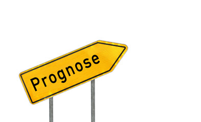 Schild positive Prognose 