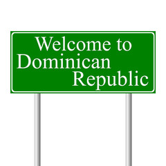 Welcome to Dominican Republic, concept road sign