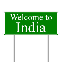 Welcome to India, concept road sign