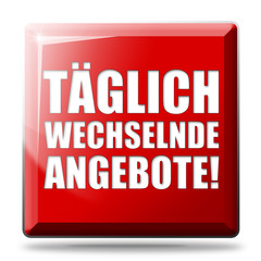 Täglich wechselnde Angebote! Button, Icon