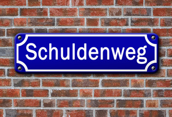 Obraz premium Strassenschild - Schuldenweg