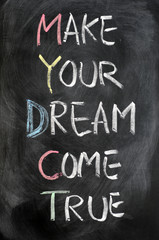 Make your dream come true