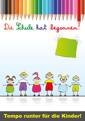 Die Schule hat begonnen