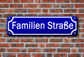 Strassenschild - Familien Straße