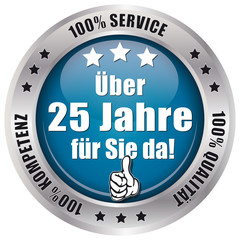 Über 25 Jahre für Sie da! - Button