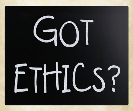 "Got Ethics?" handwritten with white chalk on a blackboard