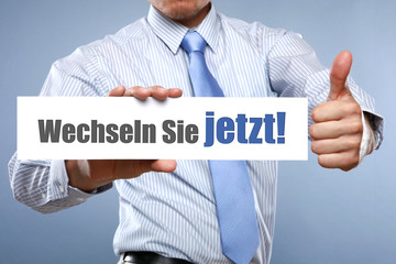 Wechseln Sie jetzt!