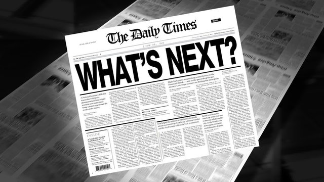 What's Next? - Newspaper Headline