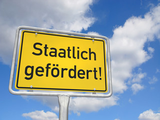 Schild  Staatlich gefördert!