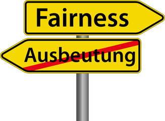 Fairness anstatt Ausbeutung Schild Zeichen