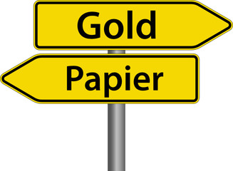 Gold oder Papier Devisen Wertpapiere Schild