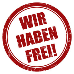 Grunge Stempel rot rund WIR HABEN FREI!