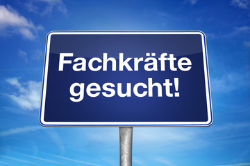 Fachkräfte gesucht!