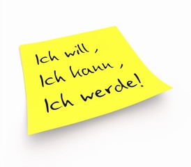 Notizzettel - Ich will, ich kann, ich werde!