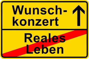 120306_Ortsschild_Wunschkonzert_reales_Leben