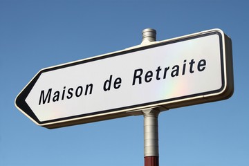 Panneau directionnel ' Maison de Retraite '