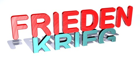 3D Gegensätze - KRIEG - FRIEDEN