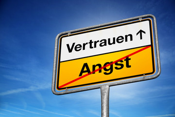 Ortsschild Vertrauen und Angst