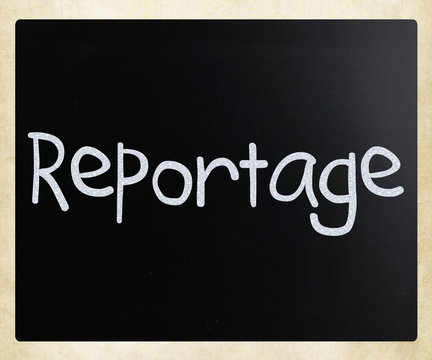 "Reportage" handwritten with white chalk on a blackboard