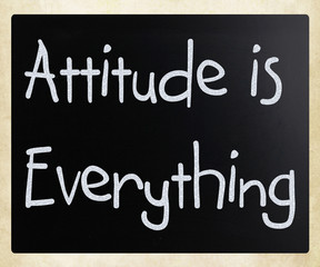 Obraz premium Attitude is Everything