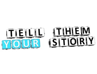 3D Tell Them Your Story