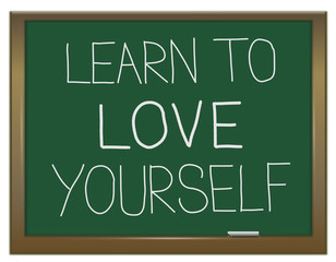 Fototapeta premium Learn to love yourself.