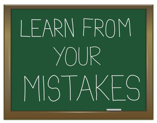 Obraz premium Learn from your mistakes.
