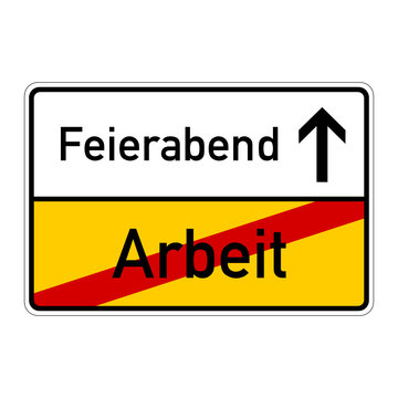 ortsschild arbeit feierabend I