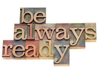 Be always ready in letterpress type