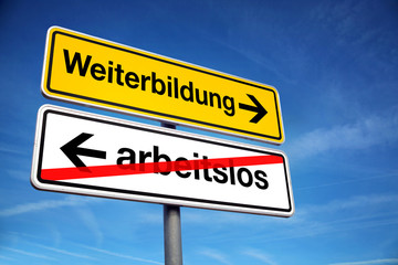 Weiterbildung oder arbeitslos