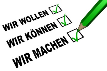 JA - - - wir wollen - wir k&ouml;nnen - wir machen ...
