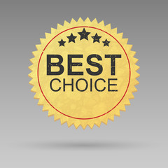 Vintage best choice label. Vector illustration.