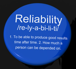 Reliability Definition Button Showing Trust Quality And Dependab