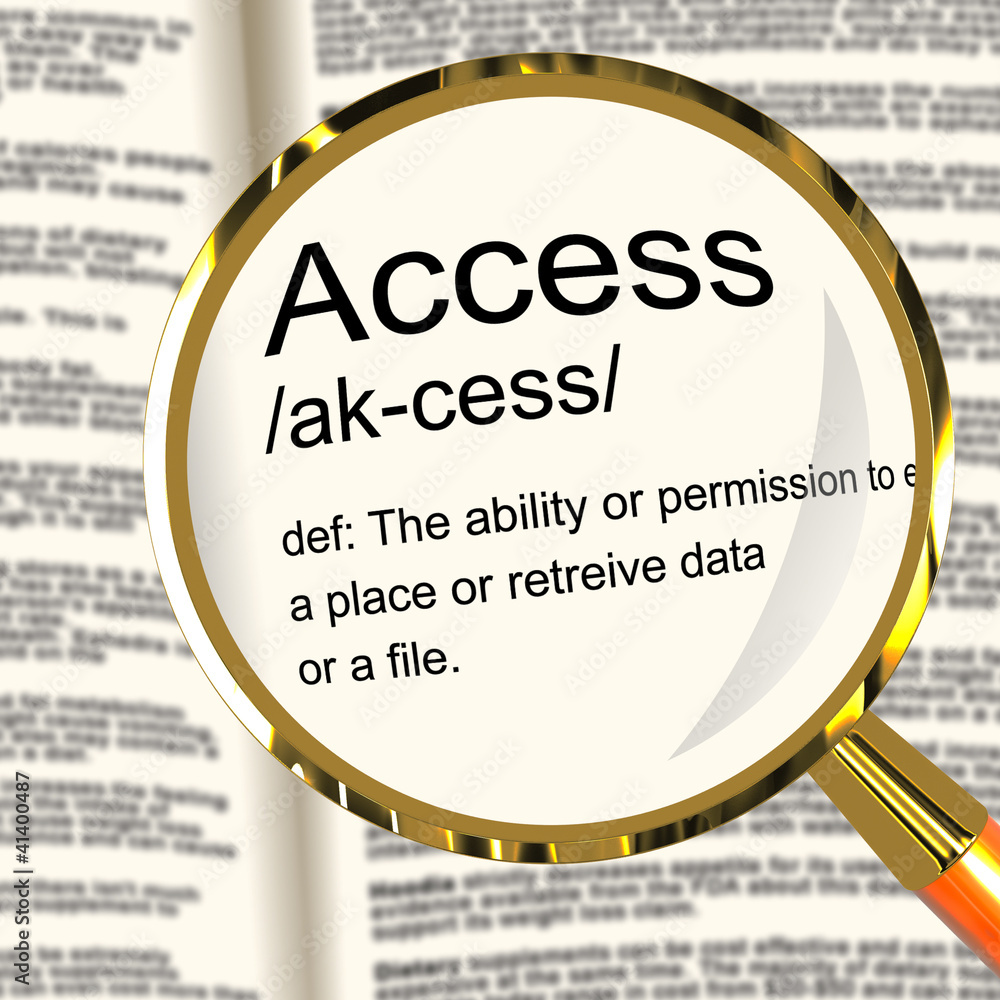 Poster access definition magnifier showing permission to enter a place