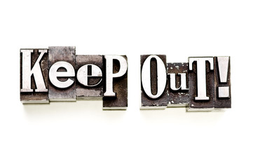 Keep Out!