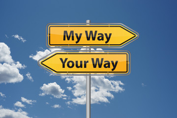 My way or your way?