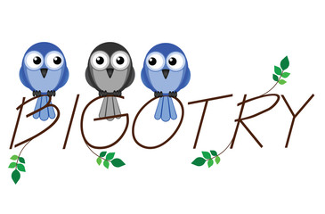 Obraz premium Bigotry twig text representing intolerance