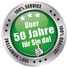 Über 50 Jahre für Sie da! - Button grün