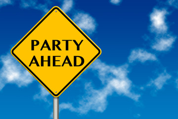 Party Ahead Sign