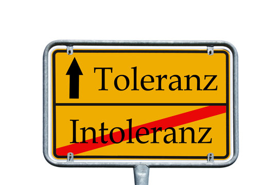 Ortsschild Intoleranz / Toleranz