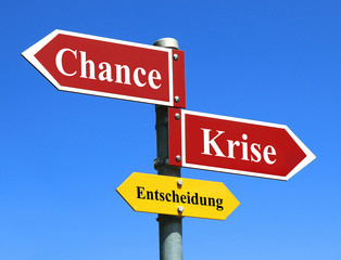 Obraz premium Chance ergreifen oder in der Krise bleiben?