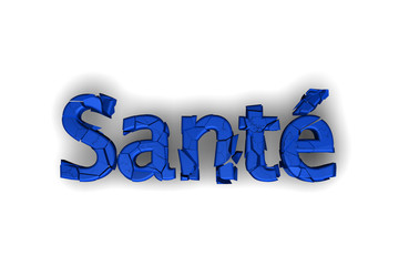 Santé en lettre bleue fracturées sur fond blanc