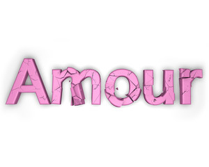 AMOUR en lettre brisées rose sur fond blanc