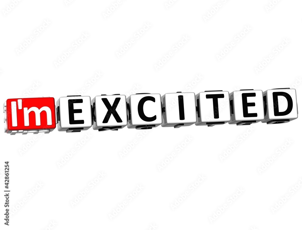 Poster 3d i am excited button click here block text