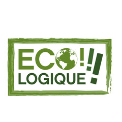 jeux de mot, écologique : éco-logique