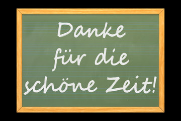 Fototapeta premium Danke für die schöne Zeit Tafel