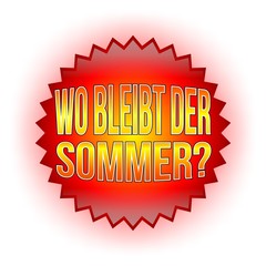 Wo bleibt der Sommer? - Button