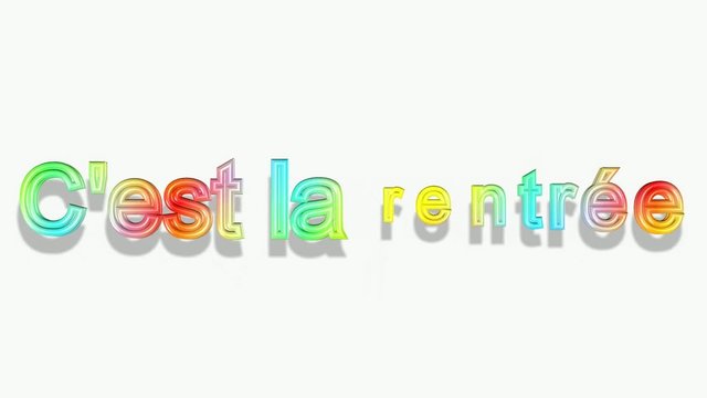 C'est la rentr&eacute;e_texte 3D_video animation.