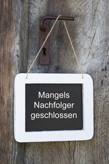 Mangels Nachfolger geschlossen