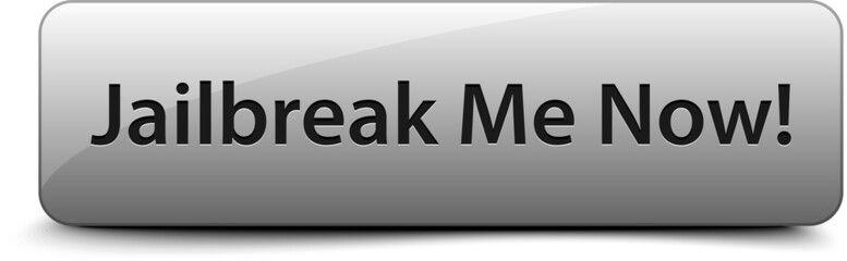 Jailbreak Me Now!